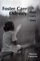 Foster Care Odyssey: A Black Girl's Story (Willie Morris Books in Memoir and Biography) 1578064201 Book Cover