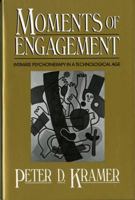 Moments of Engagement: Intimate Psychotherapy in a Technological Age 0140237909 Book Cover