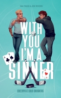 With you I'm a Sinner (German Edition) 3759731473 Book Cover