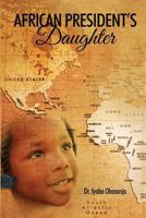 African President's Daughter 1480953555 Book Cover