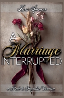 A Marriage Interrupted B0GZKLSZVG Book Cover
