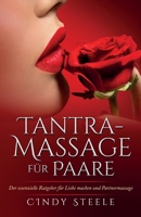 Tantra-Massage für Paare: Der essenzielle Ratgeber für Liebe machen und Partnermassage (German Collection) (German Edition) 1966691386 Book Cover