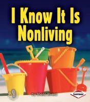 I Know It Is Nonliving 0822556855 Book Cover