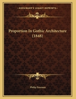 Proportion In Gothic Architecture 1120683319 Book Cover