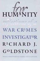 For Humanity: Reflections of a War Crimes Investigator (Castle Lectures Series) 0300082053 Book Cover