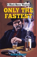 Only the Fastest 0719831296 Book Cover