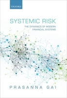 Systemic Risk: The Dynamics of Modern Financial Systems 0199544492 Book Cover