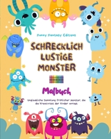 Schrecklich lustige Monster Malbuch Niedliche und kreative Monsterszenen für Kinder 3-10: Unglaubliche Sammlung fröhlicher Monster, die die Kreativität der Kinder anregt B0C4Z9F79S Book Cover
