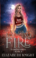 Taming Fire B0GGVLS9BG Book Cover