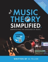 Music Theory Simplified: Demystifying The Language Of Music 9464914491 Book Cover