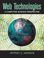 Web Technologies: A Computer Science Perspective 0131856030 Book Cover