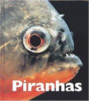 Piranhas (Naturebooks) 1567664938 Book Cover