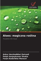 Aloes: magiczna roslina (Polish Edition) 6209372341 Book Cover