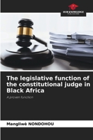 The legislative function of the constitutional judge in Black Africa 620854596X Book Cover