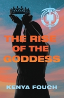 The Rise of the Goddess 1665310138 Book Cover