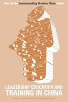 Leadership Education and Training in China 1910760056 Book Cover