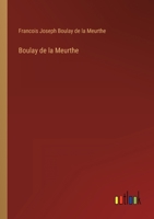 Boulay de la Meurthe 1147666156 Book Cover
