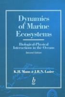 Dynamics of Marine Ecosystems: Biological-Physical Interactions in the Oceans 0865420823 Book Cover