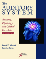 The Auditory System: Anatomy, Physiology, and Clinical Correlates 0205335535 Book Cover