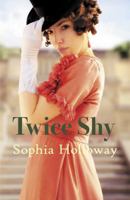 Twice Shy : The Must-Read New Enemies-to-lovers Regency Romance from the Author of Kingscastle 0749033592 Book Cover