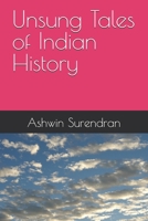 Unsung Tales of Indian History B0FQHZ93PH Book Cover