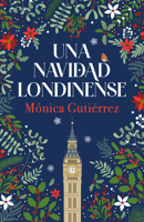 Una navidad londinense / A Londonesque Christmas (Spanish Edition) 8466682813 Book Cover