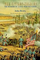 The Citizen-Soldier: The Memoirs of a Civil War Volunteer 0809442582 Book Cover