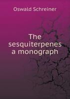 The Sesquiterpenes: A Monograph 1341041778 Book Cover