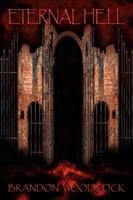Eternal Hell 1434314316 Book Cover