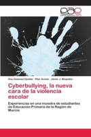 Cyberbullying, La Nueva Cara de La Violencia Escolar 3659043524 Book Cover