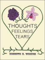 Thoughts, Feelings, Tears 1553952111 Book Cover