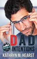 Dad Intentions B0BBJMBF81 Book Cover