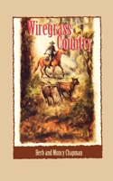 Wiregrass Country: A Florida Pioneer Story (Pioneer Series of Westerns , No 1) 1561641561 Book Cover
