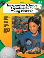 Inexpensive Science Experiments for Young Children, Grades 2-3 0742427900 Book Cover