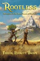 Rootless: Adventures in the Seven Forests of Windfall 0997793406 Book Cover