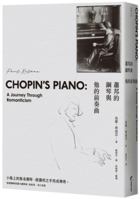 Chopin's Piano: A Journey Through Romanticism 6263905514 Book Cover