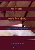 Aus der Spur - jenseits der Hoffnung 3746926726 Book Cover