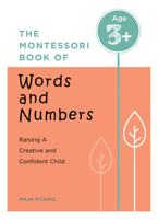 The Montessori Book of Words and Numbers 1438089996 Book Cover