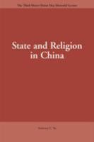 State and Religion in China 0812695526 Book Cover