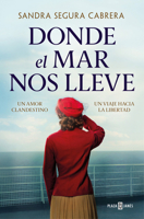 Donde el mar nos lleve / Where the Sea Takes Us (Spanish Edition) 8401038316 Book Cover