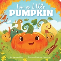 I'm a Little Pumpkin 1665915935 Book Cover