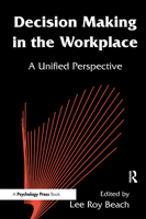 Decision Making in the Workplace: A Unified Perspective 0805819932 Book Cover