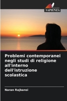 Problemi contemporanei negli studi di religione all'interno dell'istruzione scolastica 6207353633 Book Cover