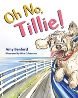 Oh No, Tillie! 1965733654 Book Cover
