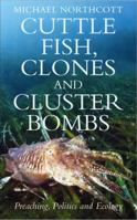 Cuttle Fish, Clones and Cluster Bombs 0232527881 Book Cover