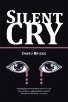 Silent Cry 1514472341 Book Cover
