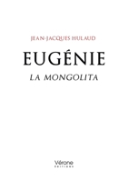 Eugénie: La Mongolita B0DHC1X1YC Book Cover