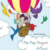 Flip Flap, Penguin! 149187533X Book Cover