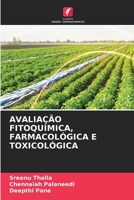 Avaliação Fitoquímica, Farmacológica E Toxicológica 6205677490 Book Cover