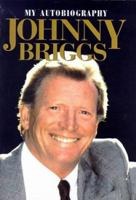 Johnny Briggs: the Autobiography 1857822064 Book Cover
